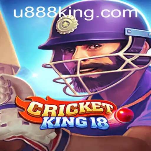 CricketKing18: The Ultimate Cricket Gaming Experience with U888 Introduction