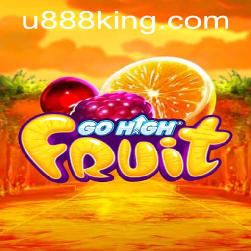 Unveiling GoHighFruit: A Juicy Adventure with U888