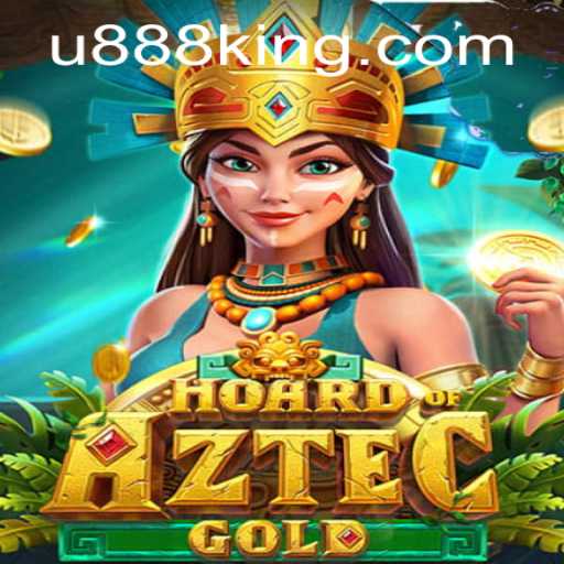 Explore the Thrilling World of HoardofAztecgold with U888