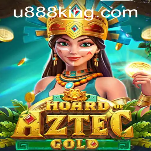 Explore the Thrilling World of HoardofAztecgold with U888