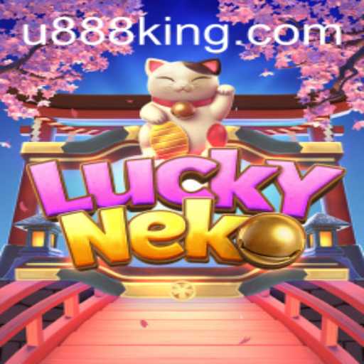 Discovering the Wonders of LuckyNeko: A Dive into the U888 Experience